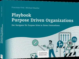 Fink / Moeller | Playbook Purpose Driven Organizations | Buch | 978-3-7910-5457-5 | sack.de
