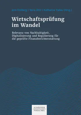 Freiberg / Otte / Yadav |  Wirtschaftsprüfung im Wandel | eBook | Sack Fachmedien