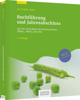 Schäfer-Kunz | Buchführung und Jahresabschluss | Buch | 978-3-7910-5552-7 | sack.de