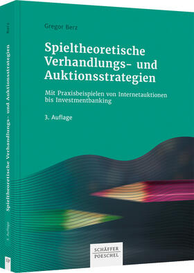Berz | Berz, G: Spieltheoretische Verhandlungs- Auktionsstrategien | Buch | 978-3-7910-5555-8 | sack.de