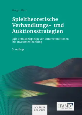 Berz |  Spieltheoretische Verhandlungs- und Auktionsstrategien | eBook | Sack Fachmedien