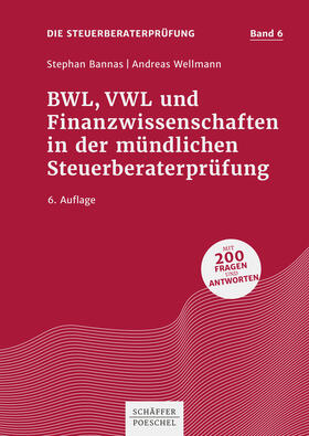 Bannas / Wellmann | BWL, VWL und Finanzwissenschaften in der mündlichen Steuerberaterprüfung | E-Book | sack.de