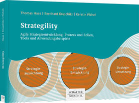 Pichel / Haas / Kruschitz | Strategility | Buch | 978-3-7910-5666-1 | www.sack.de
