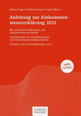 Engert / Simon / Ulbrich | Anleitung zur Einkommensteuererklärung 2022 | Buch | 978-3-7910-5671-5 | sack.de