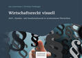 Lostermann / Tenbergen |  Wirtschaftsrecht visuell | eBook | Sack Fachmedien