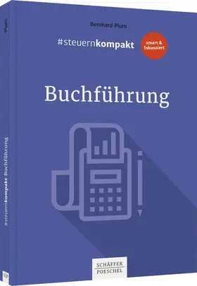 Plum | #steuernkompakt Buchführung | Buch | 978-3-7910-5722-4 | www.sack.de