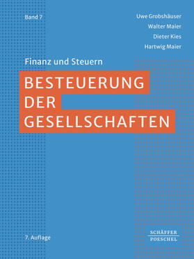 Grobshäuser / Maier / Kies | Besteuerung der Gesellschaften | Buch | 978-3-7910-5742-2 | sack.de