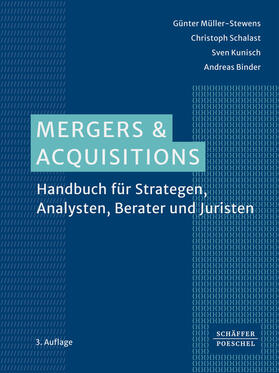 Müller-Stewens / Schalast / Kunisch | Mergers & Acquisitions | Buch | 978-3-7910-5750-7 | sack.de