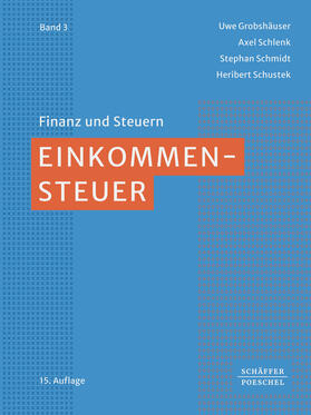 Grobshäuser / Schlenk / Schmidt | Einkommensteuer | Buch | 978-3-7910-5807-8 | sack.de