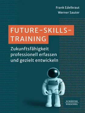 Edelkraut / Sauter | Future-Skills-Training | Buch | 978-3-7910-5821-4 | sack.de