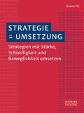 Pijl |  Strategie = Umsetzung | Buch |  Sack Fachmedien