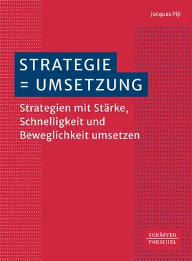 Pijl | Strategie = Umsetzung | E-Book | www.sack.de