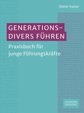 Kaiser | Generationsdivers führen | Buch | 978-3-7910-5913-6 | sack.de