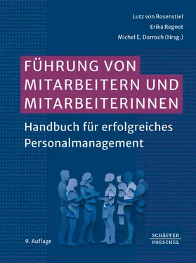Rosenstiel / Regnet / Domsch | Führung von Mitarbeitern und Mitarbeiterinnen | Buch | 978-3-7910-5950-1 | sack.de