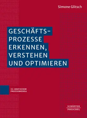 Glitsch |  Geschäftsprozesse erkennen, verstehen und  optimieren | eBook | Sack Fachmedien