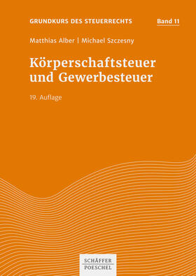 Alber / Szczesny | Körperschaftsteuer und Gewerbesteuer | E-Book | sack.de