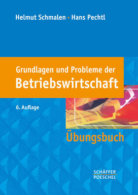 Schmalen / Pechtl | Grundlagen und Probleme der Betriebswirtschaft | E-Book | sack.de