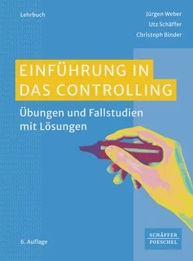 Weber / Schäffer / Binder |  Einführung in das Controlling | Buch |  Sack Fachmedien
