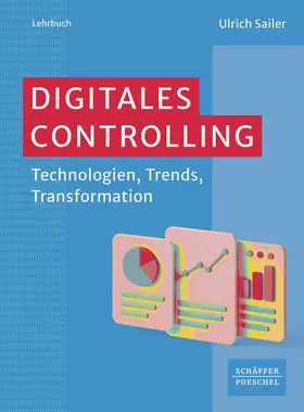 Sailer |  Digitales Controlling | Buch |  Sack Fachmedien