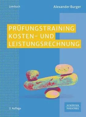 Burger | Prüfungstraining Kosten- und Leistungsrechnung | Buch | 978-3-7910-6283-9 | sack.de