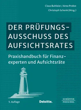 Buhleier / Probst / Schenk | Der Prüfungsausschuss des Aufsichtsrates | E-Book | www.sack.de