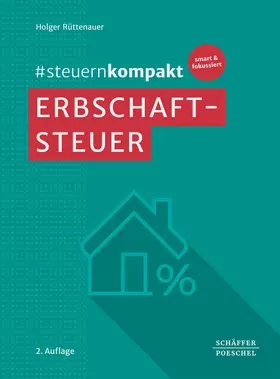 Rüttenauer |  #steuernkompakt Erbschaftsteuer | Buch |  Sack Fachmedien