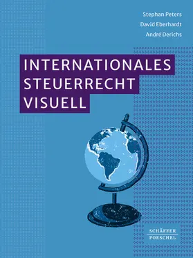Peters / Eberhardt / Derichs |  Internationales Steuerrecht visuell | Buch |  Sack Fachmedien