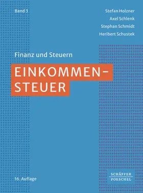 Holzner / Schlenk / Schmidt |  Einkommensteuer | Buch |  Sack Fachmedien