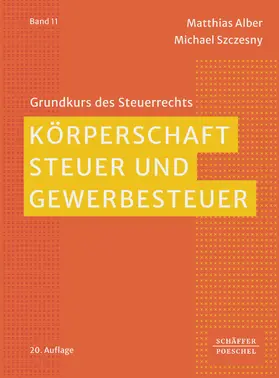 Alber / Szczesny | Körperschaftsteuer und Gewerbesteuer | E-Book | www.sack.de