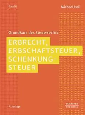 Heil |  Erbrecht, Erbschaftsteuer, Schenkungsteuer | Buch |  Sack Fachmedien