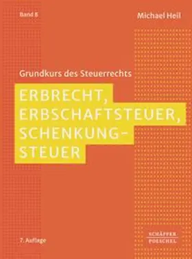 Heil |  Erbrecht, Erbschaftsteuer, Schenkungsteuer | eBook | Sack Fachmedien