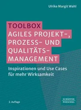 Wahl | Toolbox Agiles Projekt-, Prozess- und Qualitätsmanagement | Buch | 978-3-7910-6941-8 | www.sack.de