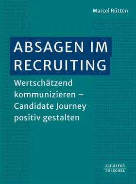 Rütten |  Absagen im Recruiting | Buch |  Sack Fachmedien