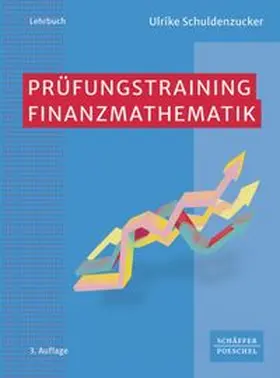 Schuldenzucker | Prüfungstraining Finanzmathematik | E-Book | www.sack.de