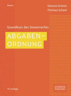 Grimm / Scheel | Abgabenordnung | Buch | 978-3-7910-7162-6 | www.sack.de