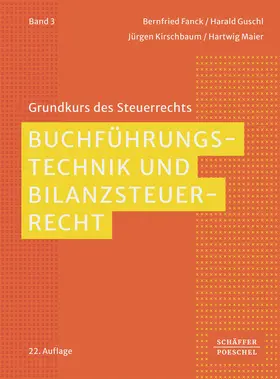 Fanck / Guschl / Kirschbaum |  Buchführungstechnik und Bilanzsteuerrecht | Buch |  Sack Fachmedien