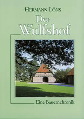 Löns / Klatt / Schirmer |  Der Wulfshof | Buch |  Sack Fachmedien