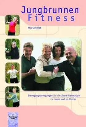 Schmidt |  Jungbrunnen Fitness | Buch |  Sack Fachmedien