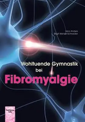 Wenzel-Schneider / Anders |  Wohltuende Gymnastik bei Fibromyalgie | Buch |  Sack Fachmedien