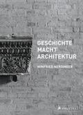 Nerdinger / Oechslin |  GESCHICHTE MACHT ARCHITEKTUR | Buch |  Sack Fachmedien