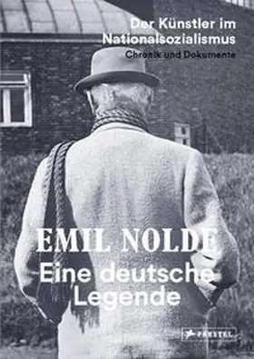 Soika / Fulda / Ring |  Emil Nolde. Eine deutsche Legende - Der Künstler im Nationalsozialismus. Chronik und Dokumente | Buch |  Sack Fachmedien