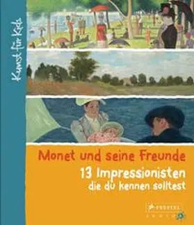 Heine |  Monet und seine Freunde. 13 Impressionisten, die du kennen solltest | Buch |  Sack Fachmedien