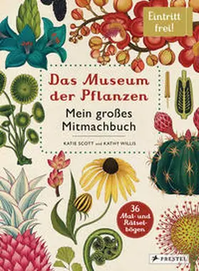 Scott / Willis |  Das Museum der Pflanzen. Mein Mitmachbuch | Buch |  Sack Fachmedien