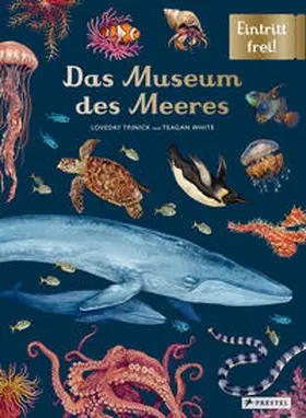Trinick / White |  Das Museum des Meeres | Buch |  Sack Fachmedien