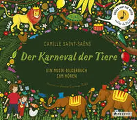 Courtney-Tickle / Flint |  Camille Saint-Saëns. Der Karneval der Tiere | Buch |  Sack Fachmedien