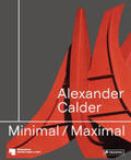 Jäger / Gilothwest |  Alexander Calder: Minimal / Maximal (dt./engl.) | Buch |  Sack Fachmedien