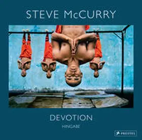 Iyer |  Steve McCurry: Devotion. Hingabe. 150 Farbfotografien zeigen die vielen Gesichter eines universellen Gefühls | Buch |  Sack Fachmedien