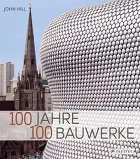 Hill |  100 Jahre : 100 Bauwerke | Buch |  Sack Fachmedien
