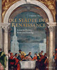 Wolf |  Die Städte der Renaissance | Buch |  Sack Fachmedien