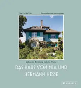 Eberwein |  Das Haus von Mia und Hermann Hesse | Buch |  Sack Fachmedien